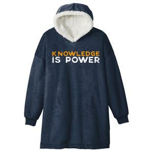 Knowledge Is Power Cool Quote Reason Science Skepticism Gift Hooded Wearable Blanket