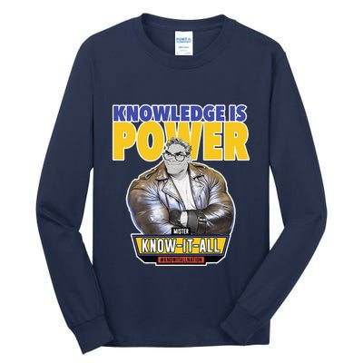 Knowledge Is Power Tall Long Sleeve T-Shirt