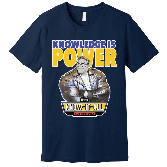 Knowledge Is Power Premium T-Shirt