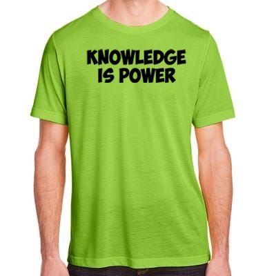 Knowledge Is Power Great Gift Adult ChromaSoft Performance T-Shirt