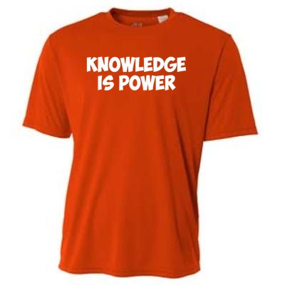 Knowledge Is Power Great Gift Cooling Performance Crew T-Shirt