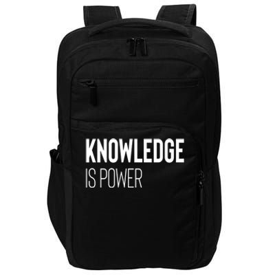 Knowledge Is Power Great Gift Impact Tech Backpack