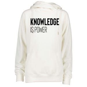 Knowledge Is Power Great Gift Womens Funnel Neck Pullover Hood