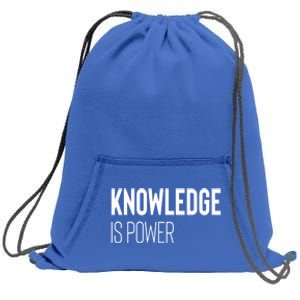 Knowledge Is Power Great Gift Sweatshirt Cinch Pack Bag