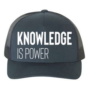 Knowledge Is Power Great Gift Yupoong Adult 5-Panel Trucker Hat