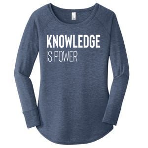 Knowledge Is Power Great Gift Women's Perfect Tri Tunic Long Sleeve Shirt