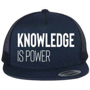 Knowledge Is Power Great Gift Flat Bill Trucker Hat