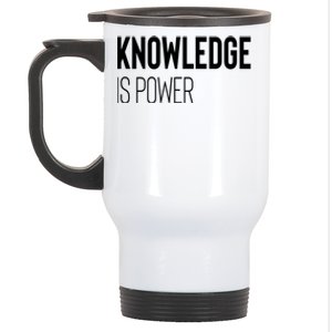 Knowledge Is Power Great Gift Stainless Steel Travel Mug