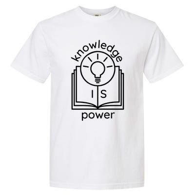 Knowledge Is Power Gift Garment-Dyed Heavyweight T-Shirt