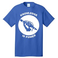 Knowledge Is Political Power Voting Election Vote Gift Tall T-Shirt