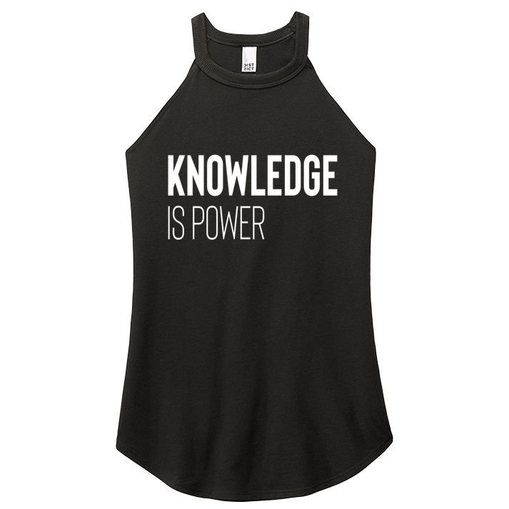 Knowledge Is Power Gift Women's Perfect Tri Rocker Tank