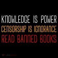 Knowledge Is Power Censorship Is Ignorance Read Banned Books T-Shirt