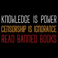 Knowledge Is Power Censorship Is Ignorance Read Banned Books Button