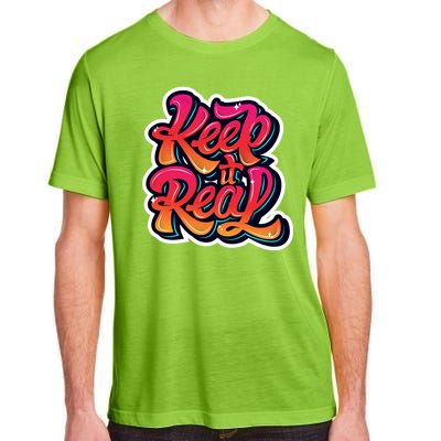 Keep It Real Graffiti Art Adult ChromaSoft Performance T-Shirt