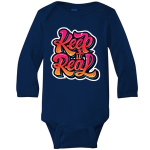 Keep It Real Graffiti Art Baby Long Sleeve Bodysuit