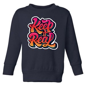 Keep It Real Graffiti Art Toddler Sweatshirt