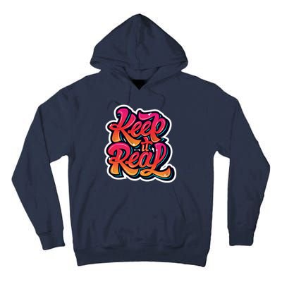 Keep It Real Graffiti Art Tall Hoodie