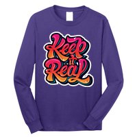 Keep It Real Graffiti Art Long Sleeve Shirt