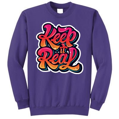 Keep It Real Graffiti Art Sweatshirt