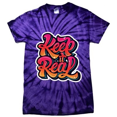 Keep It Real Graffiti Art Tie-Dye T-Shirt