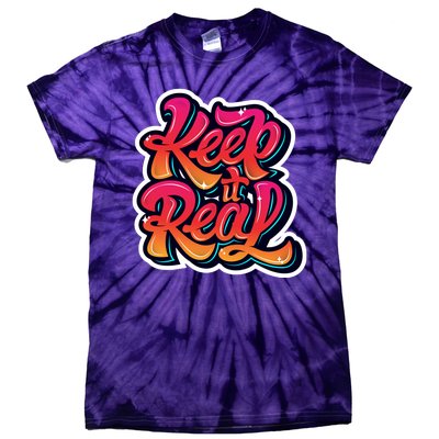 Keep It Real Graffiti Art Tie-Dye T-Shirt