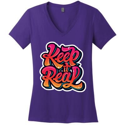 Keep It Real Graffiti Art Women's V-Neck T-Shirt