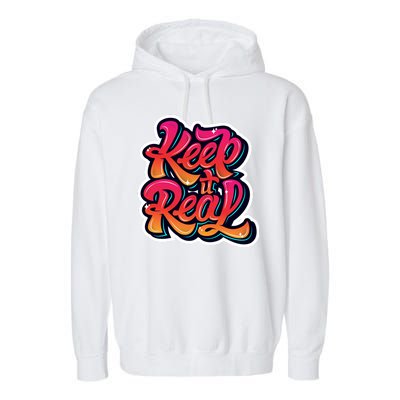 Keep It Real Graffiti Art Garment-Dyed Fleece Hoodie