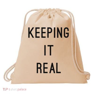 Keeping It Real Drawstring Bag