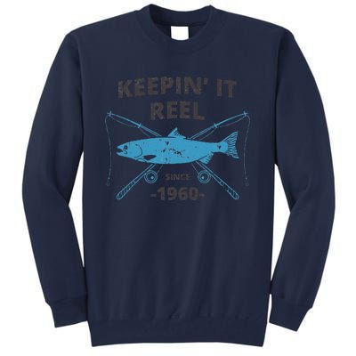 Keepin It Reel Since 1960 Fishing Gift 60th Birthday Gift Tall Sweatshirt