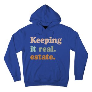 Keeping It Real Estate Funny Real Estate Agent Gift Hoodie