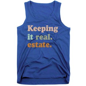 Keeping It Real Estate Funny Real Estate Agent Gift Tank Top