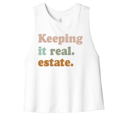 Keeping It Real Estate Funny Real Estate Agent Gift Women's Racerback Cropped Tank