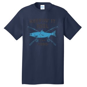 Keepin It Reel Since 1990 Fishing Gift 30th Birthday Tall T-Shirt