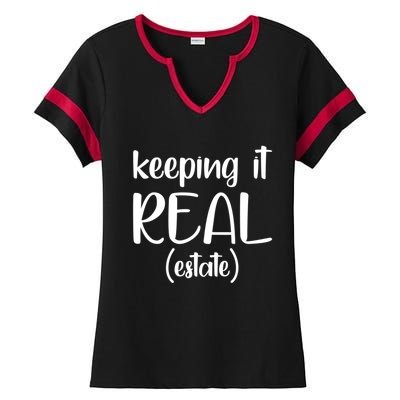 Keeping It Real Estate Funny Real Estate Agent Gift Ladies Halftime Notch Neck Tee