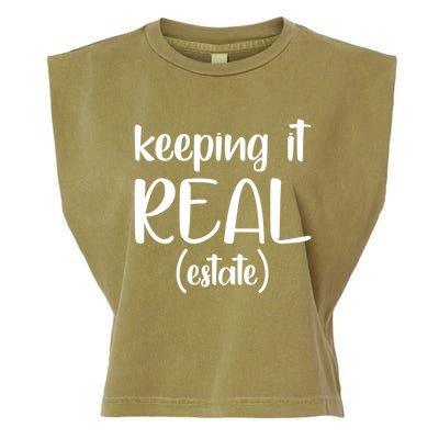 Keeping It Real Estate Funny Real Estate Agent Gift Garment-Dyed Women's Muscle Tee