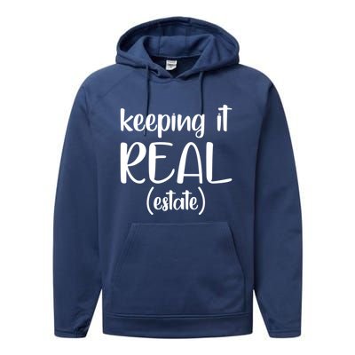 Keeping It Real Estate Funny Real Estate Agent Gift Performance Fleece Hoodie