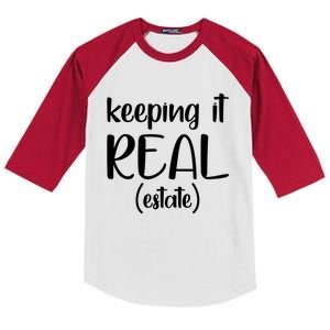 Keeping It Real Estate Funny Real Estate Agent Gift Kids Colorblock Raglan Jersey