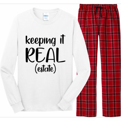 Keeping It Real Estate Funny Real Estate Agent Gift Long Sleeve Pajama Set