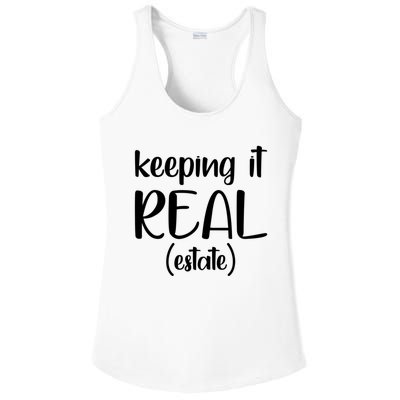 Keeping It Real Estate Funny Real Estate Agent Gift Ladies PosiCharge Competitor Racerback Tank