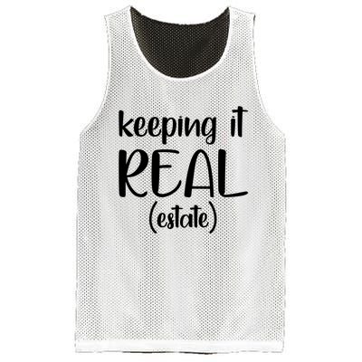 Keeping It Real Estate Funny Real Estate Agent Gift Mesh Reversible Basketball Jersey Tank