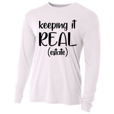 Keeping It Real Estate Funny Real Estate Agent Gift Cooling Performance Long Sleeve Crew