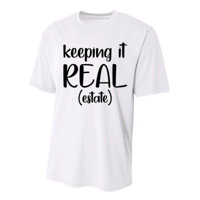 Keeping It Real Estate Funny Real Estate Agent Gift Performance Sprint T-Shirt