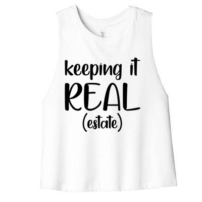 Keeping It Real Estate Funny Real Estate Agent Gift Women's Racerback Cropped Tank