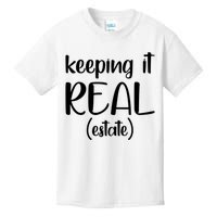 Keeping It Real Estate Funny Real Estate Agent Gift Kids T-Shirt