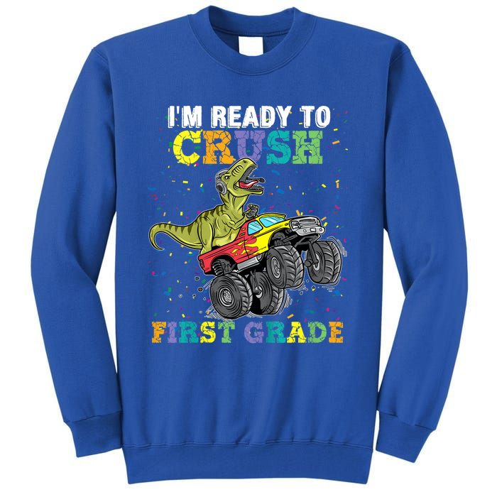 Kids I'm Ready To Crush First Grade Monster Truck Dinosaur Boys Back To School Tall Sweatshirt