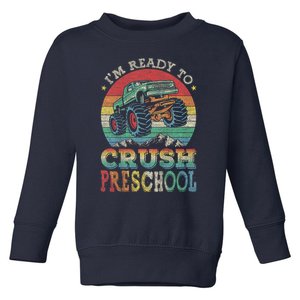 Kids Im Ready To Crush PreSchool Monster Truck B.oys K.ids Gift Toddler Sweatshirt