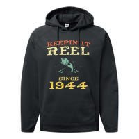 Keepin It Reel Since 1944 75 Years Old 75th Birthday Fishing Performance Fleece Hoodie