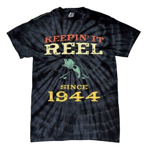 Keepin It Reel Since 1944 75 Years Old 75th Birthday Fishing Tie-Dye T-Shirt