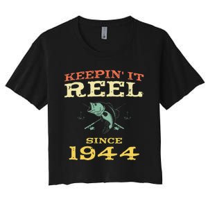 Keepin It Reel Since 1944 75 Years Old 75th Birthday Fishing Women's Crop Top Tee