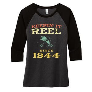 Keepin It Reel Since 1944 75 Years Old 75th Birthday Fishing Women's Tri-Blend 3/4-Sleeve Raglan Shirt